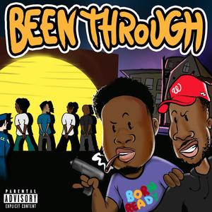 Been Through (Explicit)