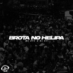 Brota no Helipa (Explicit)