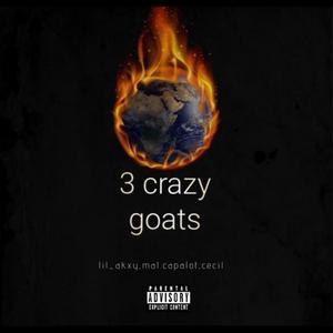 3 Crazy Goats (Explicit)