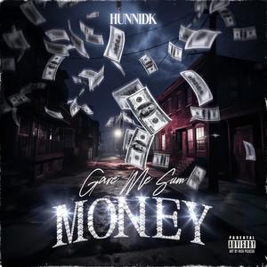 Gave Me Sum Money (Explicit)