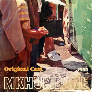 Mkhumbane (Origial Cast 1960)