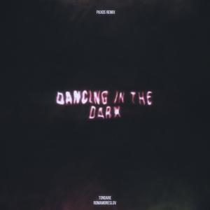 Dancing In The Dark (Paxos Remix)