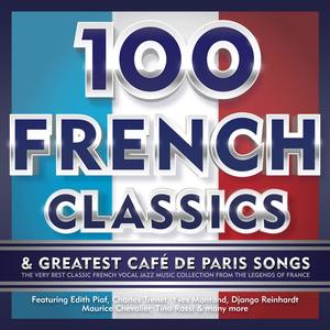 100 French Classics & Greatest Café De Paris Songs