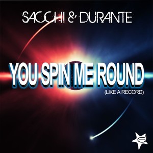 You Spin Me Round ( Like a Record ) (S&d Pizza Mix)