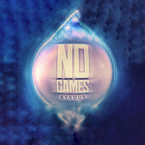 NO GAMES (Explicit)