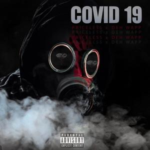 COVID 19 (feat. Deh Wapp) [Explicit]