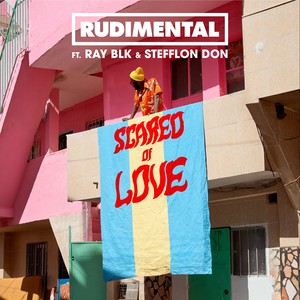 Rudimental - Scared of Love