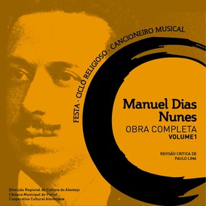 Manuel Dias Nunes: Obra Completa (Vol. 1)