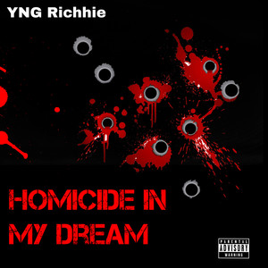 Homicide in My Dream (Explicit)