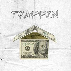 trappin (Explicit)