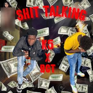 Shittalking pt1 (feat. BCTCHRIS) (Explicit)