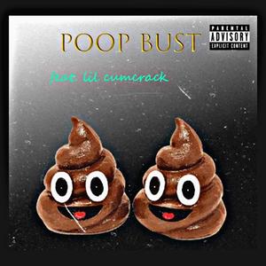 Poop bust (Explicit)