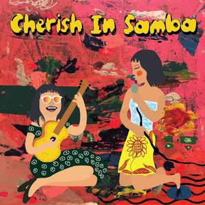 Cherish in Samba