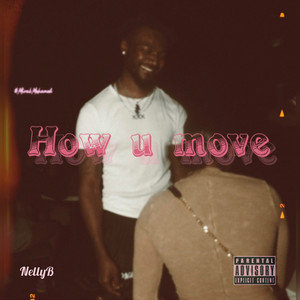 How U Move (Explicit)