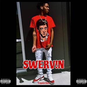 SWERV!N (Explicit)