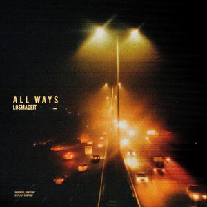 All Ways (Explicit)