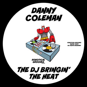 The DJ Bringin' The Heat (Extended Mix)