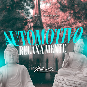 Automotivo Relaxa Mente (Explicit)