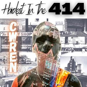 Hardest In The 414 (Explicit)