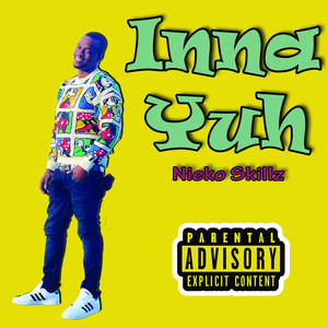 inna yuh (explicit)