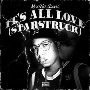 It's All Love (Starstruck) [Explicit]