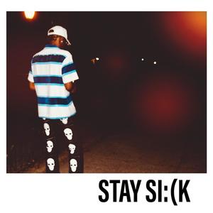 STAY SI:(K (Explicit)