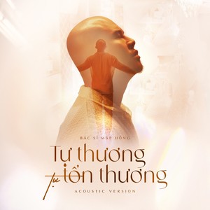 Tự Thương Tự Tổn Thương (Acoustic Version)