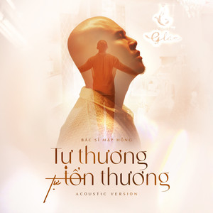 Tự Thương Tự Tổn Thương (Acoustic Version)
