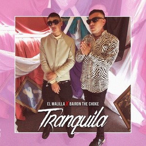 Tranquila (Explicit)