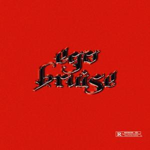 Ego Bruise (feat. RayKaz) (Explicit)