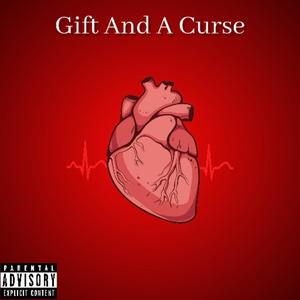 Gift And A Curse (Explicit)