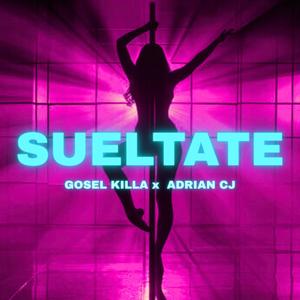 Sueltate (feat. Adrian Cj)
