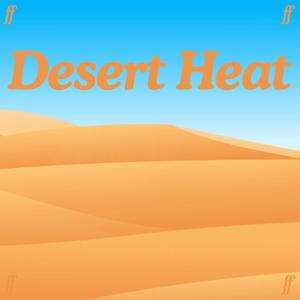 Desert Heat