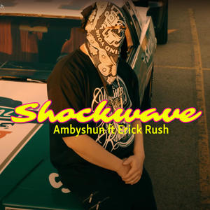 Shockwave (feat. Erick Rush)