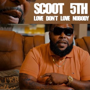 Love Don't Love Nobody (Explicit)