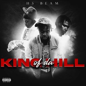 King Of Da Hill (Explicit)