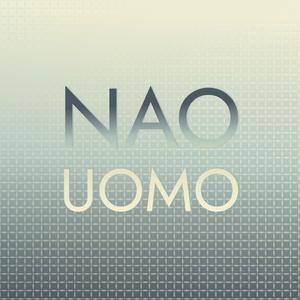 Nao Uomo