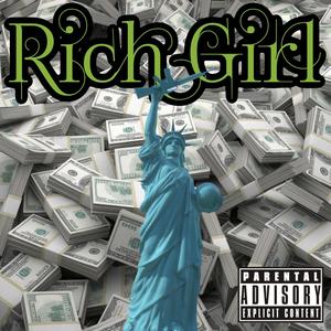 Rich Girl (Explicit)