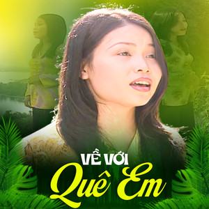 Về Với Quê Em