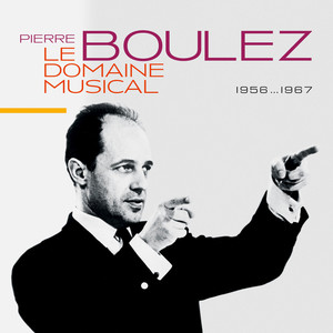 Pierre Boulez - Le Marteau sans Maître - 