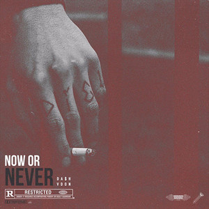Now or Never (Explicit)