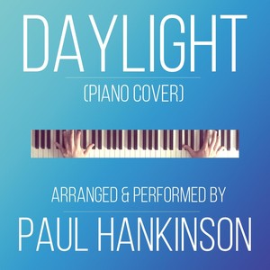 Daylight (Piano Cover)