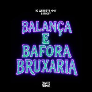 Balança e Bafora Bruxaria (Explicit)