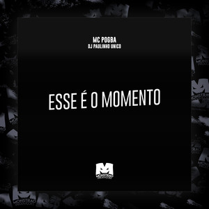 Esse É o Momento (Explicit)