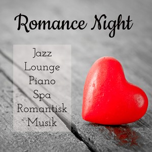 Romance Night - Jazz Lounge Piano Spa Romantisk Musik för Djup Avslappning och Ljuva Natt