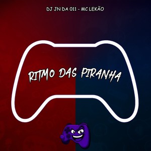 Ritmo Das Piranha (Explicit)