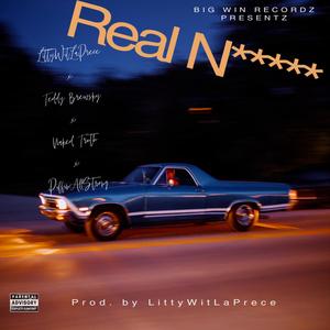 Real Nigga (feat. Teddy Brewsky, Naked Truth & PiffinAllStrong) [Explicit]