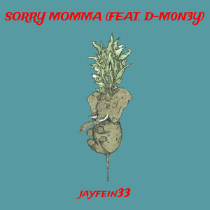 Sorry Momma (Explicit)