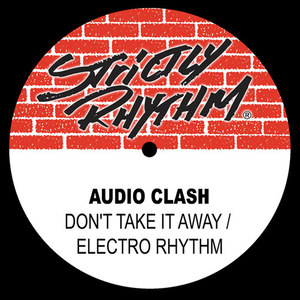 Don't Take It Away / Electro Rhythm