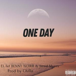 One Day (feat. BENNY NOIRR & Jared Myers) (Explicit)